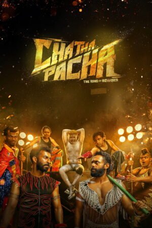 Watch & Download Chatha Pacha: The Ring of Rowdies (2025) Review Latest Updates (2026) 1080p WEB-DL Original Audio Full Movie Movie