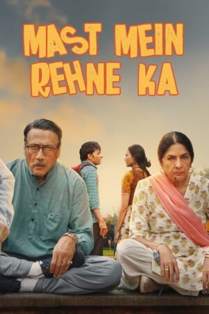 Watch & Download Mast Mein Rehne Ka (2023) Review – Story, Cast & Latest Updates (2023) 1080p WEB-DL Original Audio Full Movie Movie