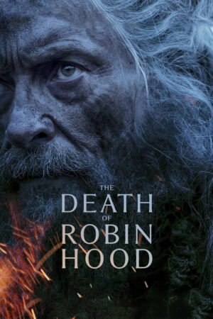Watch & Download The Death of Robin Hood Review – Story, Cast & Ending Explained Movie