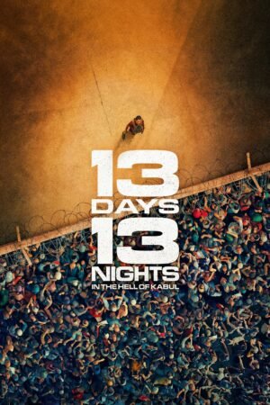 Watch & Download 13 Days, 13 Nights (2025) 1080p WEB-DL Multi Audio [English + French + Hindi] Full Movie Movie
