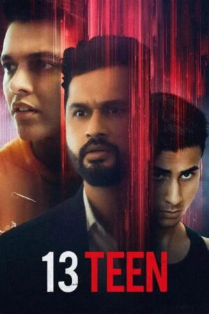 Watch & Download 13 Teen (2026) 1080p WEB-DL Multi Audio [Hindi + Kannada + Malayalam + Tamil + Telugu] Full Movie Movie