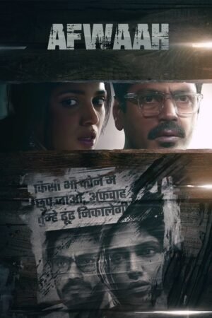 Watch & Download Afwaah (2023) 1080p WEB-DL Multi Audio [English + Hindi + Kannada + Malayalam + Tamil + Telugu] Full Movie Movie