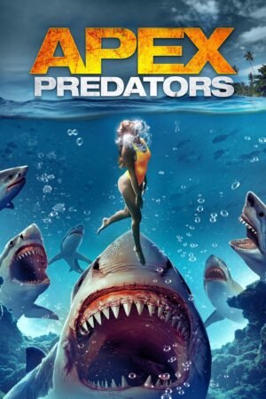 Watch & Download Apex Predators (2021) – Story, Cast, Horror & Ending (2021) 1080p WEB-DL Multi Audio [English + Hindi + Tamil + Telugu] Full Movie Movie