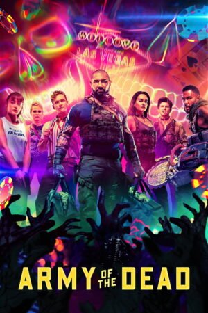 Watch & Download Army of the Dead (2021) Review – Story, Cast, Action & Ending (2021) 1080p WEB-DL Original Audio Full Movie Movie