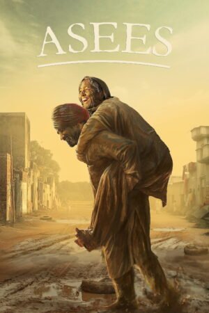 Watch & Download Asees (2018) 1080p WEB-DL Multi Audio [Hindi + Punjabi] Full Movie Movie
