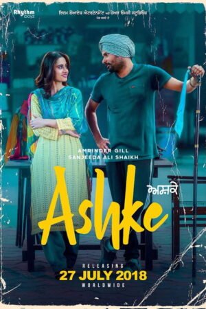 Watch & Download Ashke (2018) 1080p WEB-DL Multi Audio [Hindi + Punjabi] Full Movie Movie