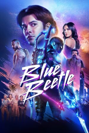 Watch & Download Blue Beetle (2023) 1080p WEB-DL Multi Audio [English + Hindi + Spanish + Tamil + Telugu] Full Movie Movie