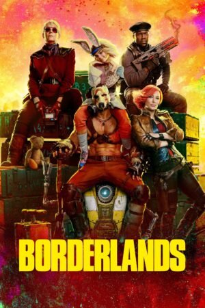 Watch & Download Borderlands (2024) – Story, Cast, Action & Sci-Fi (2024) 1080p WEB-DL Multi Audio [English + Hindi + Tamil + Telugu] Full Movie Movie