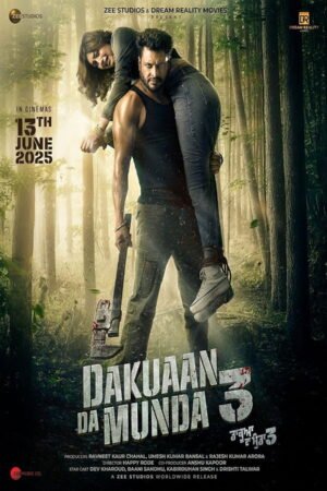 Watch & Download Dakuaan Da Munda 3 (2025) 1080p WEB-DL Multi Audio [Hindi + Punjabi] Full Movie Movie