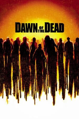 Watch & Download Dawn of the Dead (2004) 1080p WEB-DL Multi Audio [English + Hindi + Tamil + Telugu] Full Movie Movie
