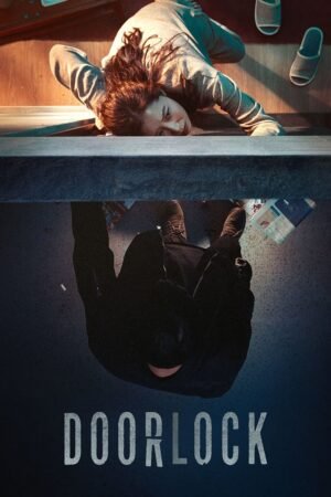 Watch & Download Door Lock (2018) 1080p WEB-DL Multi Audio [Hindi + Kannada + Malayalam + Tamil + Telugu] Full Movie Movie