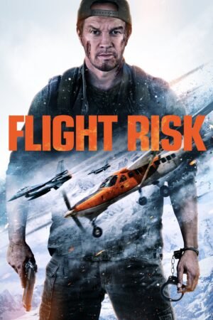 Watch & Download Flight Risk (2025) – Story, Cast, Action & Thriller (2025) 1080p WEB-DL Multi Audio [English + Hindi + Tamil + Telugu] Full Movie Movie