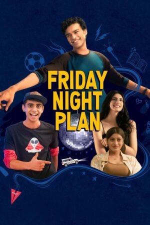 Watch & Download Friday Night Plan (2023) – Story, Cast, Comedy & Ending (2023) 1080p WEB-DL Multi Audio [English + Hindi + Kannada + Malayalam + Tamil + Telugu] Full Movie Movie