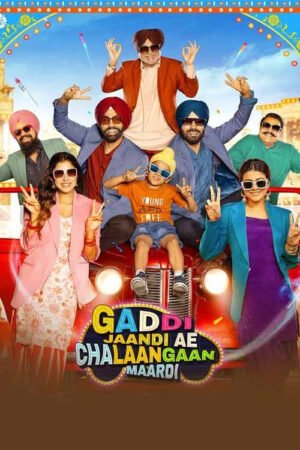 Watch & Download Gaddi Jaandi Ae Chalaangaan Maardi (2023) 1080p WEB-DL Multi Audio [Hindi + Punjabi] Full Movie Movie