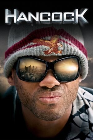 Watch & Download Hancock (2008) 1080p WEB-DL Multi Audio [English + Hindi + Tamil + Telugu] Full Movie Movie