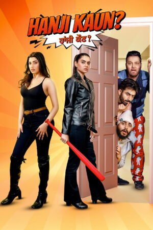 Watch & Download Hanji Kaun (2025) 1080p WEB-DL Multi Audio [Hindi + Punjabi] Full Movie Movie
