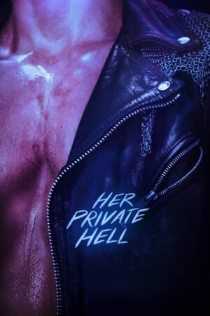 Watch & Download Her Private Hell (2026) 1080p WEB-DL Multi Audio [English] Full Movie Movie