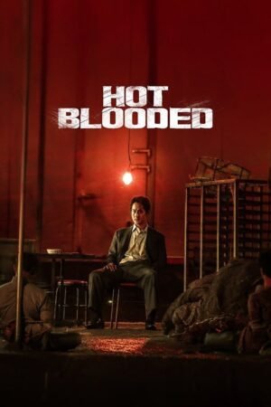 Watch & Download Hot Blooded (2022) 1080p WEB-DL Multi Audio [English + Hindi + Korean + Tamil + Telugu] Full Movie Movie