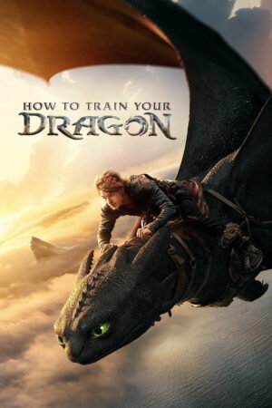 Watch & Download How to Train Your Dragon (2025) – Story, Cast, Fantasy & Adventure (2025) 1080p WEB-DL Multi Audio [English + Hindi + Spanish + Tamil + Telugu] Full Movie Movie