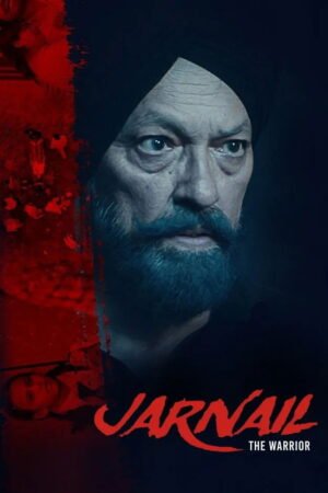 Watch & Download Jarnail: The Warrior (2025) 1080p WEB-DL Multi Audio [English + Hindi + Punjabi + Tamil + Telugu] Full Movie Movie