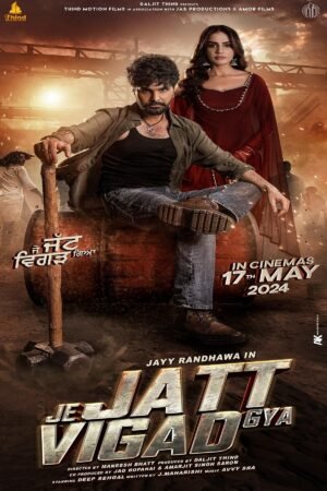 Watch & Download Je Jatt Vigarh Gya (2024) 1080p WEB-DL Multi Audio [Punjabi] Full Movie Movie