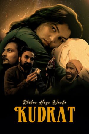 Watch & Download Khilre Hoye Warke Kudrat (2025) 1080p WEB-DL Multi Audio [Hindi + Punjabi] Full Movie Movie