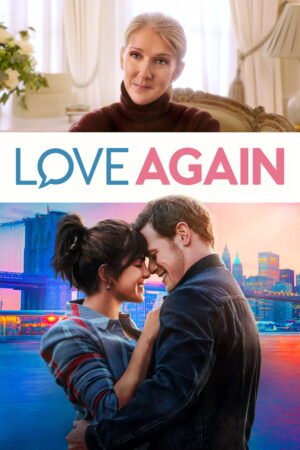 Watch & Download Love Again (2023) 1080p WEB-DL Multi Audio [English + Hindi + Kannada + Malayalam + Tamil + Telugu] Full Movie Movie