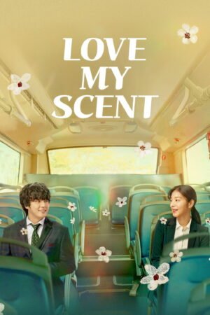 Watch & Download Love My Scent (2023) 1080p WEB-DL Multi Audio [English + Hindi + Korean + Tamil + Telugu] Full Movie Movie