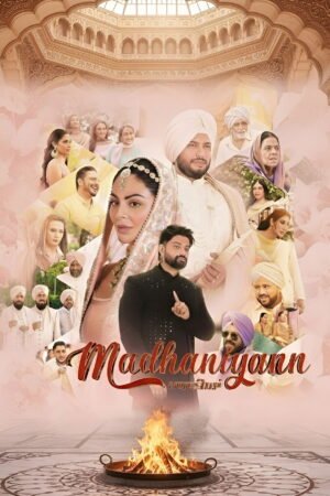 Watch & Download Madhaniyan (2025) 1080p WEB-DL Multi Audio [Hindi + Punjabi] Full Movie Movie