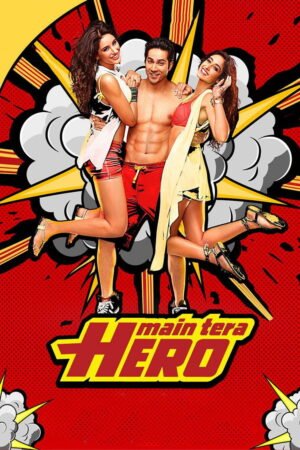 Watch & Download Main Tera Hero (2014) 1080p WEB-DL Multi Audio [Hindi + Tamil + Telugu] Full Movie Movie