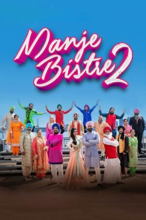 Watch & Download Manje Bistre 2 (2019) 1080p WEB-DL Multi Audio [Hindi + Punjabi] Full Movie Movie