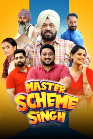 Watch & Download Master Scheme Singh (2025) 1080p WEB-DL Multi Audio [Hindi + Punjabi + Tamil + Telugu] Full Movie Movie