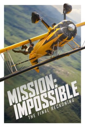 Watch & Download Mission: Impossible – The Final Reckoning (2025) 1080p WEB-DL Multi Audio [English + Hindi + Kannada + Malayalam + Tamil + Telugu] Full Movie Movie