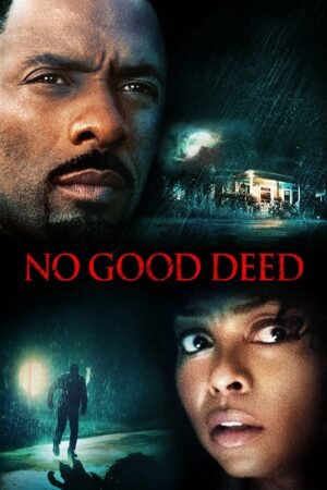 Watch & Download No Good Deed (2014) 1080p WEB-DL Multi Audio [English + French + German + Spanish] Full Movie Movie