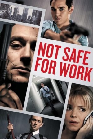 Watch & Download Not Safe for Work (2014) 1080p WEB-DL Multi Audio [English + Hindi + Tamil + Telugu] Full Movie Movie