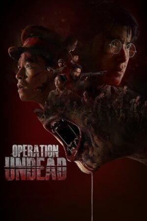 Watch & Download Operation Undead (2024) 1080p WEB-DL Multi Audio [English + Hindi + Tamil + Telugu + Thai] Full Movie Movie