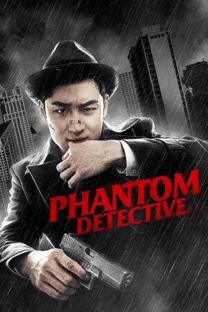 Watch & Download Phantom Detective (2016) 1080p WEB-DL Multi Audio [English + Hindi + Korean + Tamil + Telugu] Full Movie Movie