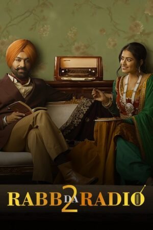 Watch & Download Rabb Da Radio 2 (2019) 1080p WEB-DL Multi Audio [Punjabi] Full Movie Movie