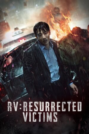 Watch & Download RV: Resurrected Victims (2017) 1080p WEB-DL Multi Audio [English + Hindi + Korean + Tamil + Telugu] Full Movie Movie