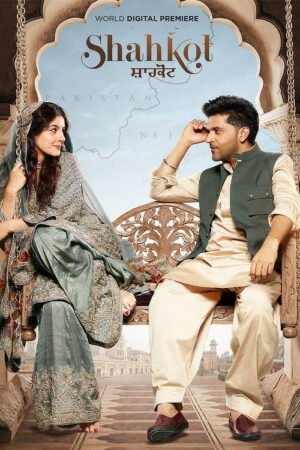 Watch & Download Shahkot (2024) 1080p WEB-DL Multi Audio [Hindi + Punjabi] Full Movie Movie