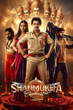 Watch & Download Shanmukha (2025) 1080p WEB-DL Multi Audio [Hindi + Kannada + Malayalam + Tamil + Telugu] Full Movie Movie