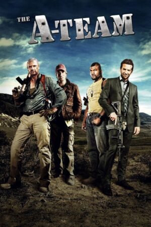 Watch & Download The A-Team (2010) – Story, Cast, Action & Ending (2010) 1080p WEB-DL Multi Audio [English + French + German + Hindi + Spanish + Tamil + Telugu] Full Movie Movie