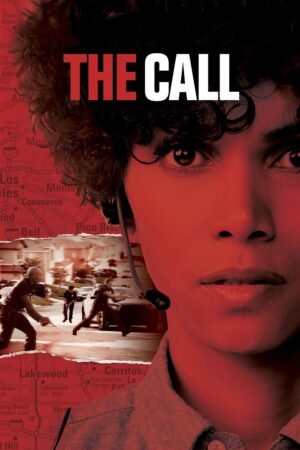 Watch & Download The Call (2013) 1080p WEB-DL Multi Audio [English + Hindi + Kannada + Malayalam + Tamil + Telugu] Full Movie Movie