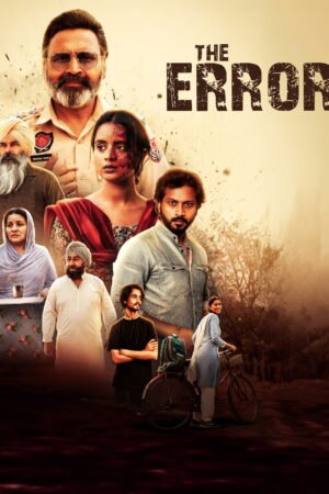 Watch & Download The Error (2025) 1080p WEB-DL Multi Audio [English + Hindi + Kannada + Malayalam + Tamil + Telugu] Full Movie Movie