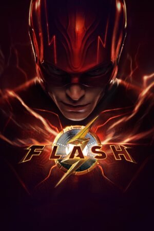 Watch & Download The Flash (2023) 1080p WEB-DL Multi Audio [English + Hindi + Tamil + Telugu] Full Movie Movie