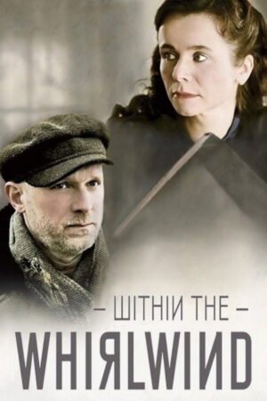 Watch & Download Within the Whirlwind (2009) 1080p WEB-DL Hindi + English (Dual Audio) [English + Hindi + Kannada + Malayalam + Tamil + Telugu] Full Movie Movie