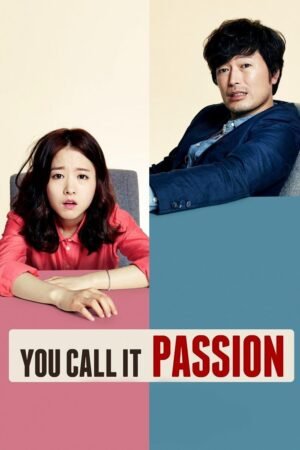 Watch & Download You Call It Passion (2015) 1080p WEB-DL Multi Audio [English + Hindi + Korean + Tamil + Telugu] Full Movie Movie